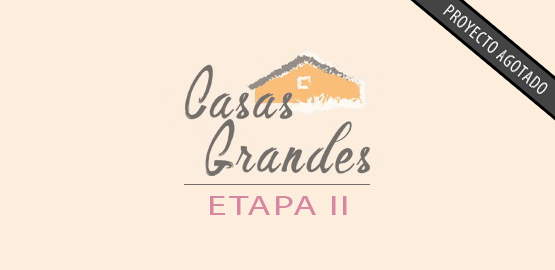 Parcelas Casas Grandes - Etapa II