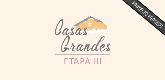 Parcelas Casas Grandes - Etapa II